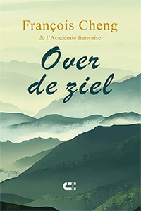 François Cheng Over de ziel