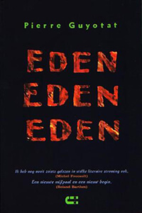 Pierre Guyotat Eden, Eden, Eden