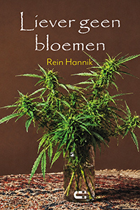 Liever geen bloemen Rein Hannik