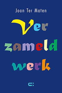 Joan Ter Maten Verzameld Werk