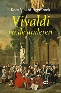 Kees Vlaardingerbroek Vivaldi en de anderen
