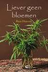 Liever geen bloemen Rein Hannik