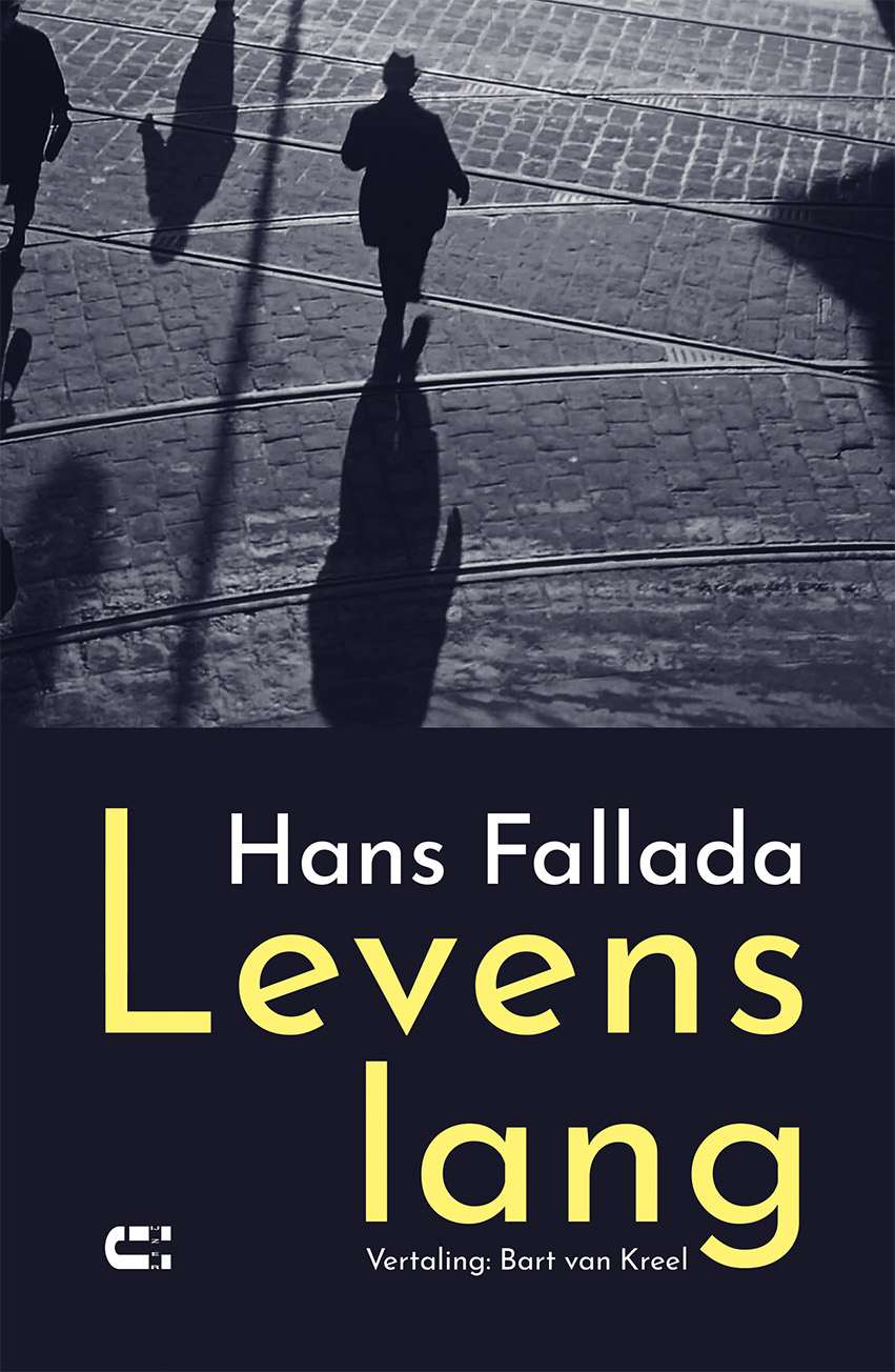 Hans Fallada Levenslang Wer einmal aus dem Blechnapf frisst