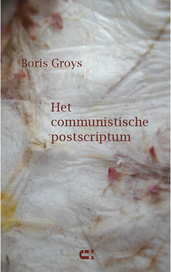 Boris Groys Het communistisch postscriptum