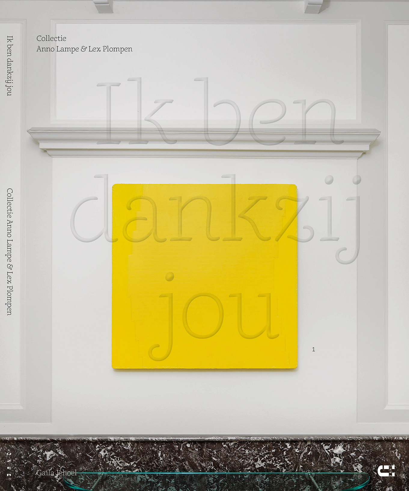 Gaila Jehoel Ik ben dankzij jou  Collectie Anno Lampe & Lex Plompen