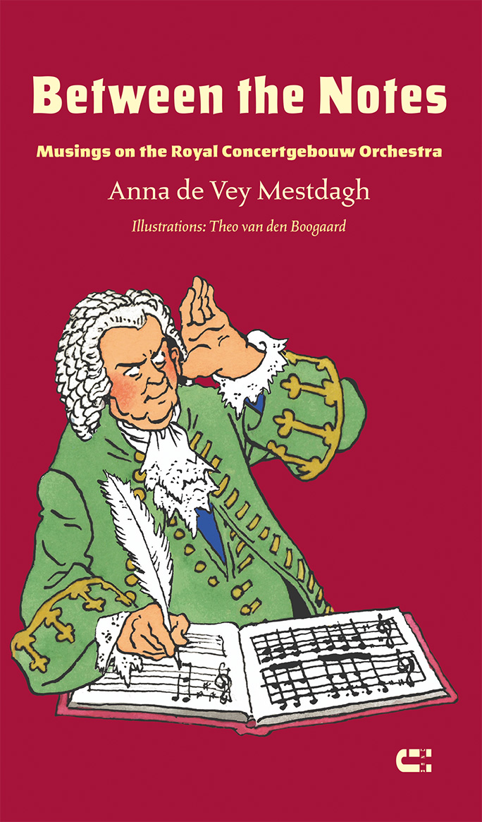 Anna de Vey Mestadgh Between the Notes The Concertgebouw Orchestra