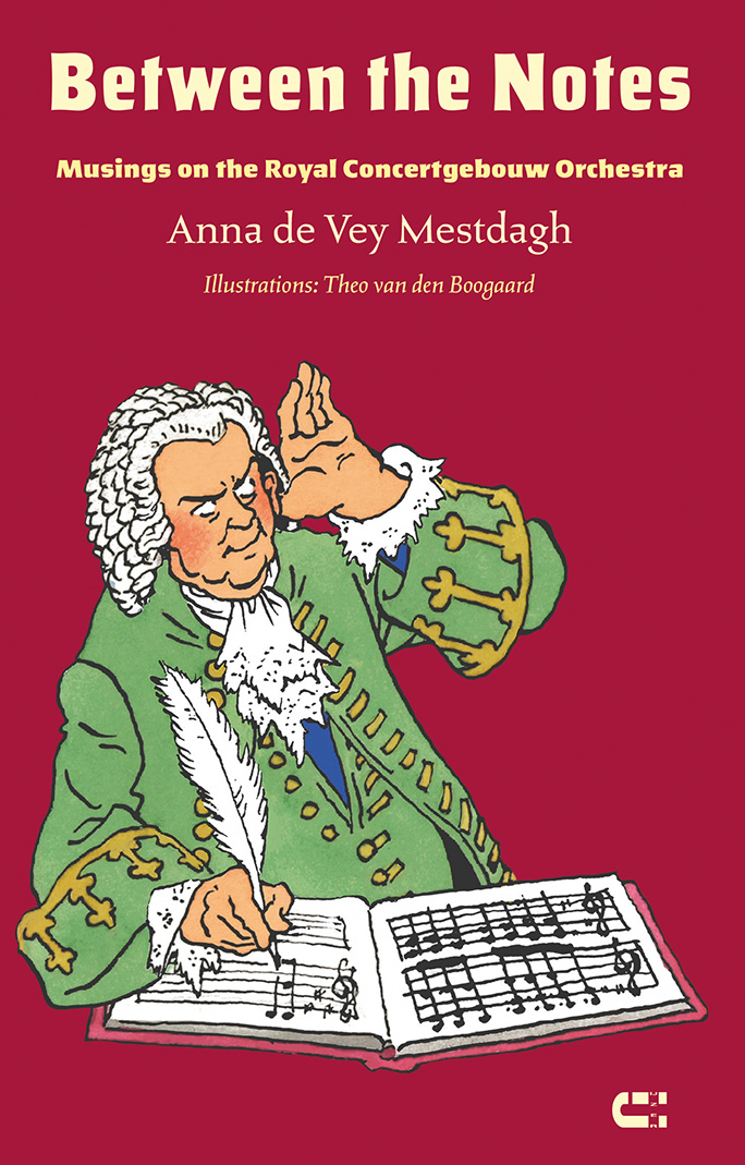 Anna de Vey Mestadgh Between the Notes The Concertgebouw Orchestra