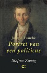 Stefan Zweig Joseph Fouché – Portret van een politicus